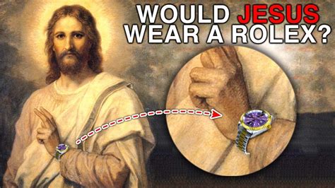 would jesus wear a rolex|what color did jesus wear.